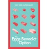 The Eggs Benedict Option