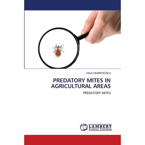 PREDATORY MITES IN AGRICULTURAL AREAS: PREDATORY MITES