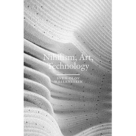 Nihilism, Art, Technology