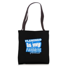 Flamingo is My Favorite Animal Tote Bag