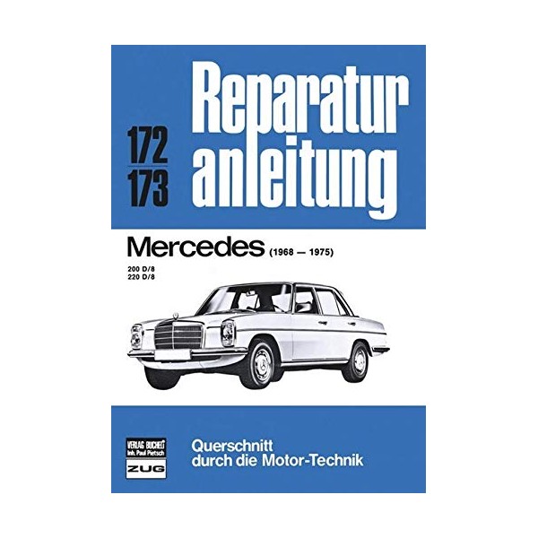 Reparaturanleitung 172-173: Mercedes 200 D-8/Mercedes 220 D-8