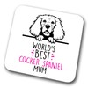 Cocker Spaniel World's Best Mum Coaster Dog Mum Cocker Spaniel