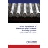Wind Resistance of Mechanically Fastened Roofing Systems: Systems with AAC