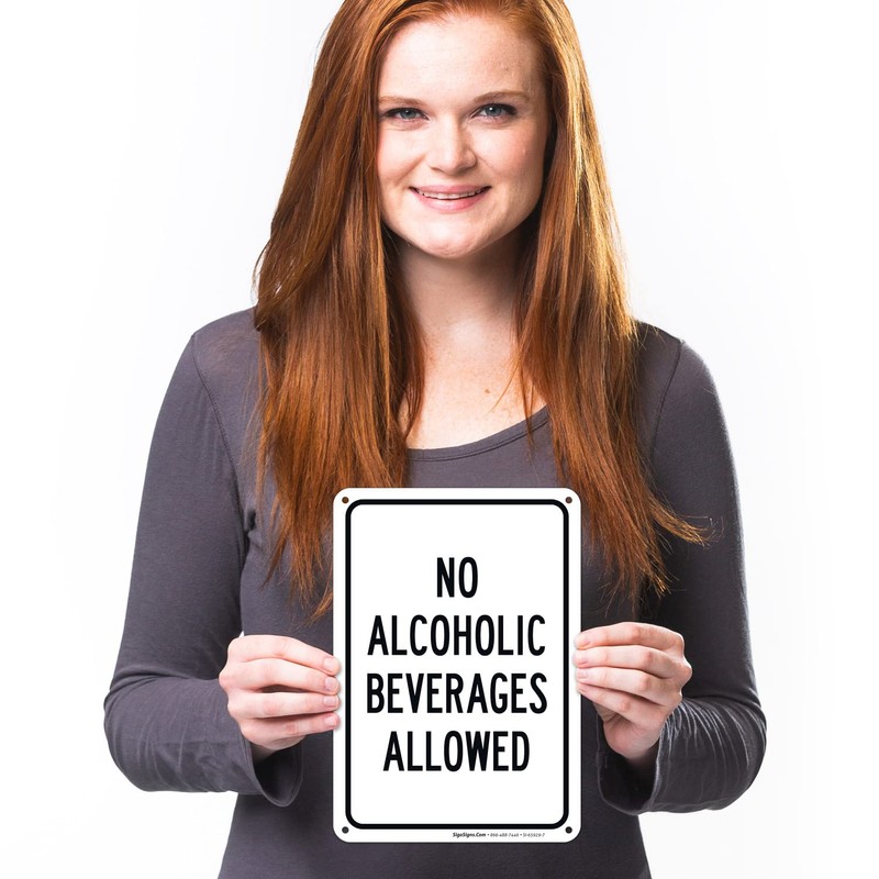 Sigo Signs No Alcoholic Beverages Allowed Sign, 10x7 Inches, 55