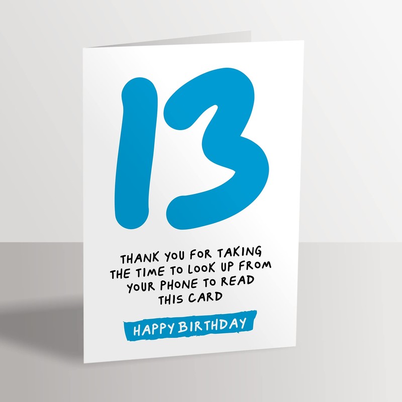 13th Birthday Card - Funny Joke for 13 Year Old