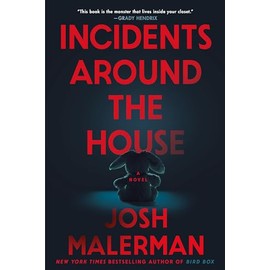 Incidents Around the House: A Novel