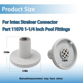 FWZ 2PCS 11070 Strainer Connector/Adapter for Intex Swimming Pool 1-1/4" Fitting and Intex Swimming Pool 11072 Strainer Grid Replace Parts 26165EH, 26167EH, 26175EH, 26183MW, 26191CA