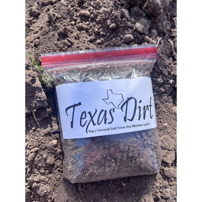 TEXAS DIRT - Top / Ground Soil - For Texans
