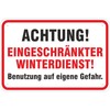 Achtung eingeschränkter Winterdienst Sign 30 x 45 cm Aluminium Composite