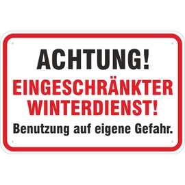 Achtung eingeschränkter Winterdienst Sign 30 x 45 cm Aluminium Composite Material 3 mm Thick