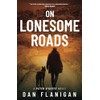 On Lonesome Roads (Peter O'Keefe: Private Detective Mysteries)