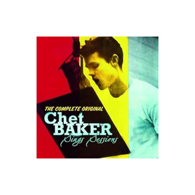 The Complete Original Chet Baker Sings Sessions