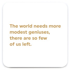 Brainbox Candy - Funny 'Modest Geniuses Coaster' - Small Gift Ideas for Him Her - Friends Birthday - Girlfriends Besties - New House Home - Funny Gifts for Women Men