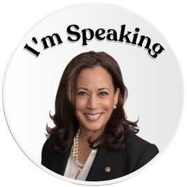 I'm Speaking Kamala Harris - Circle Sticker Decal 3 Inch - Election Vote