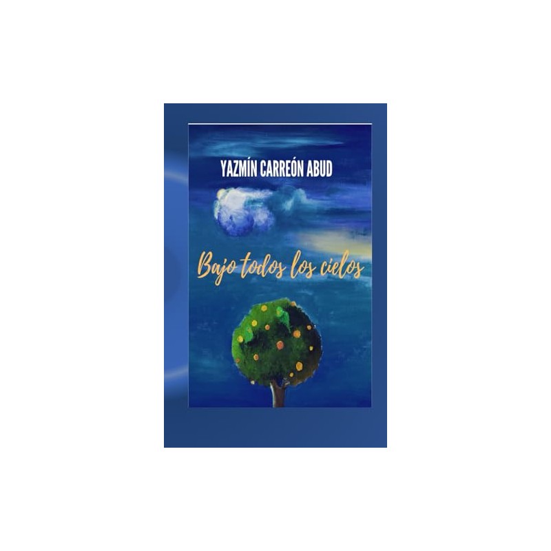 BAJO TODOS LOS CIELOS