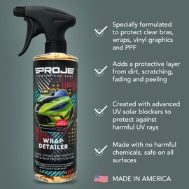 Proje Wrap Detailer - Professional Car Wrap Quick Detailer - Works on Gloss, Satin, & Matte Finishes - Cleans, Hydrates, & Protects Vinyl, Graphics, Clear Bra, & Paint Protection Film - 16 Fl Oz