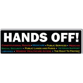 Hands Off - Political Rights Bumper Sticker or Car Magnet - 3 x 10 inches, Vinyl Decal (1, Vinyl)