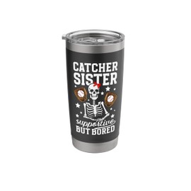 Baseball Catcher Sister Supportive Baseball Catcher Sis Stainless Steel Insulated Tumbler