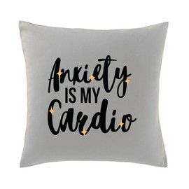 Hippowarehouse anxiety is my cardio Printed bedroom accessory cushion cover case 41x41cm