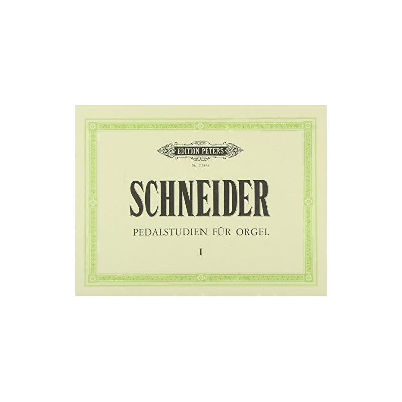 シュナイダー: ペダルの練習 第1巻 Op.87/ペータース社/オルガン