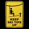 Treasure Gurus Keep Ski Tips up Sign