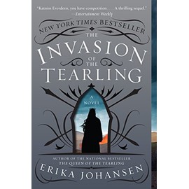 The Invasion of the Tearling: A Novel (Queen of the Tearling, The, 2)