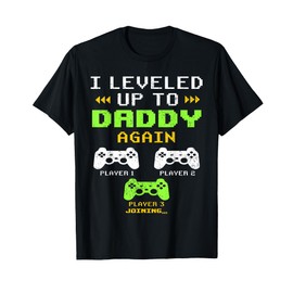 I Leveled Up To Daddy Again, Dad Of 2 Kids, Dad Again 2025 T-Shirt