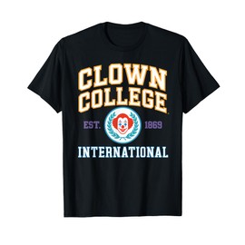 Clown College International Circus University of Fun T-Shirt