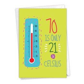 NobleWorks - 70th Birthday Card Funny - 70 Year Old Humor Notecard, Milestone Birthdays Celebration - In Celsius 70 C9350MBG