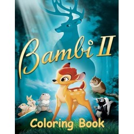 Bambi 2 Coloring Book: Coloring Book For Kids And Adults With Fun, Easy, An...