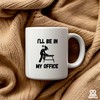 I’ll Be In My Office Woodworking Gifts Carpentry Carpenter Gifts