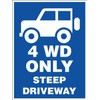 4WD Only Steep Driveway Vehicle 8 X 12 Inch Metal