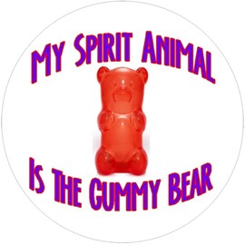 My Spirit Animal is The Gummy Bear - Circle Sticker Decal 3" x 3"