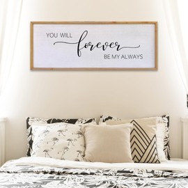 You Will Forever Be My Always Sign Wall Decor 40”X15” Bedroom Above Bed Farmhouse Large Master Room Soild Wooden Framed Home Rustic Guest Room Minimalist Over Bed Hanging Art Wall (Wood)