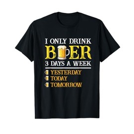 I Only Drink Beer Three Times A Week Vintage Beer Funny Beer T-Shirt