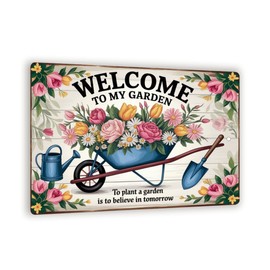 Welcome To My Garden Sign – 8x12 Vintage Floral Wheelbarrow Metal Wall Art, Shabby Chic Garden Quote Decor, Outdoor Spring Accent