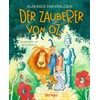Klassiker zum Vorlesen. Der Zauberer von Oz
