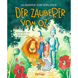 Klassiker zum Vorlesen. Der Zauberer von Oz