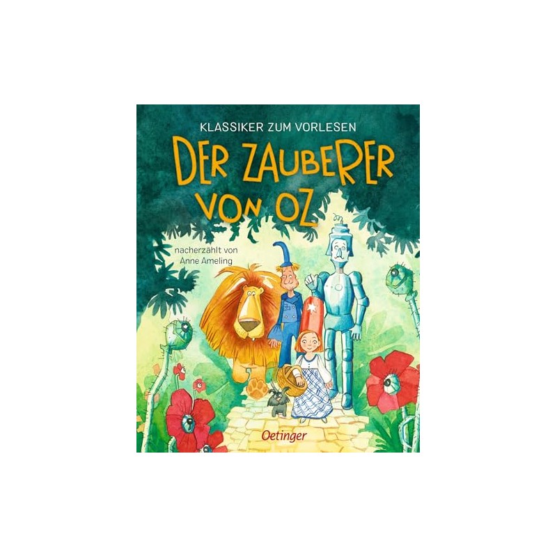 Klassiker zum Vorlesen. Der Zauberer von Oz