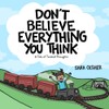 Don't Believe Everything You Think: A Tale of Twisted Thoughts
