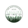 Die Cut Sticker Northwoods, Wisconsin, Northwoods Calling and I Must