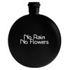Molandra Products No Rain No Flowers - 5oz Round Alcohol