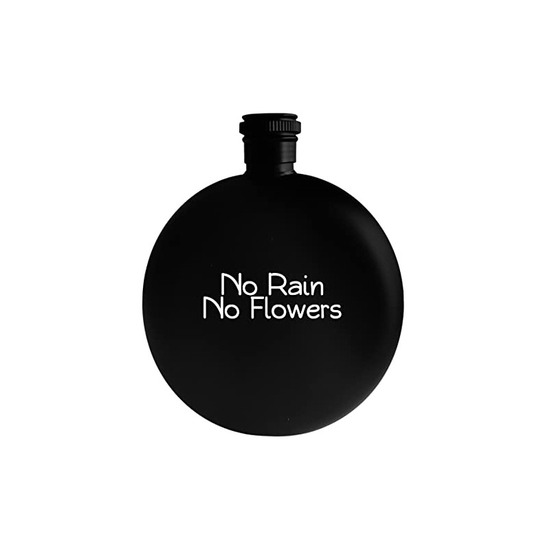Molandra Products No Rain No Flowers - 5oz Round Alcohol