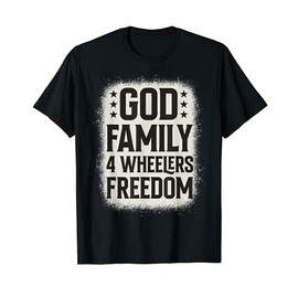 God Family 4 Wheelers Freedom ATV Quad Dirt Bike Men Women T-Shirt