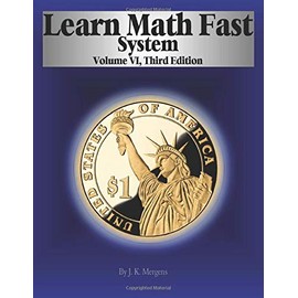 Learn Math Fast System Volume VI: Applications of Algebra