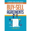 Buy-Sell Agreements: The Last Will & Testament for Your Business