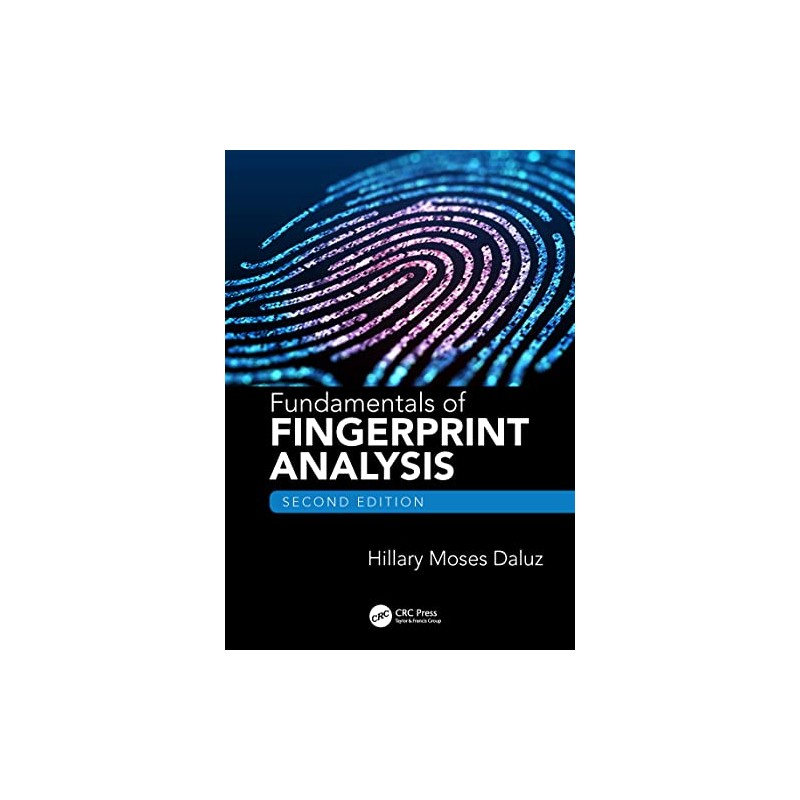 Fundamentals of Fingerprint Analysis, Second Edition