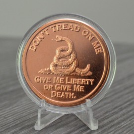 Don't Tread On Me Give Me Liberty Or Give Me Death Gadsden Snake 1 oz Pure .999 Copper Round Collectible Challenge Coin in Capsule