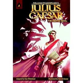 Julius Caesar: The Graphic Novel