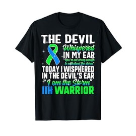 IIH Awareness Intracranial Hypertension Warrior I'm Storm T-Shirt
